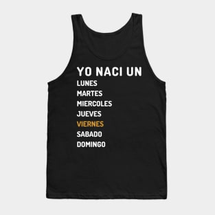 Yo nací viernes claro Tank Top